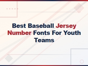 Best Baseball Jersey Number Fonts for Youth Teams - Top Picks 2024