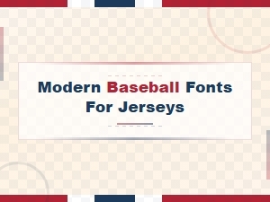 Best Modern Baseball Fonts for Jerseys and Team Uniforms