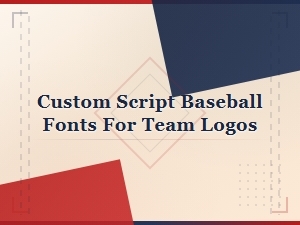Custom Script Baseball Fonts for Team Logos and Designs