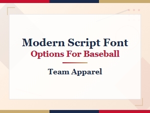 Modern Script Baseball Fonts for Team Apparel Design